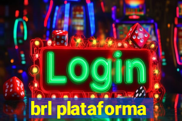 brl plataforma